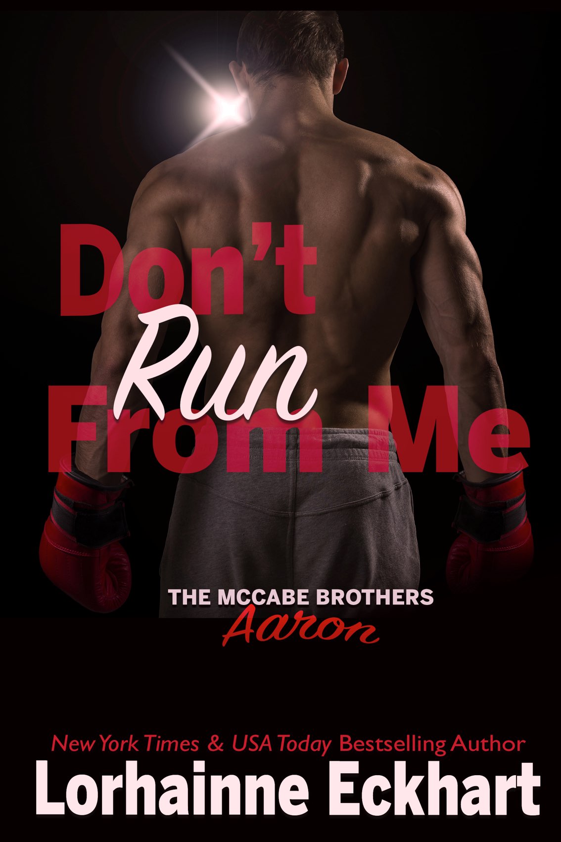 Dont Run From Me Lorhainne Eckhart