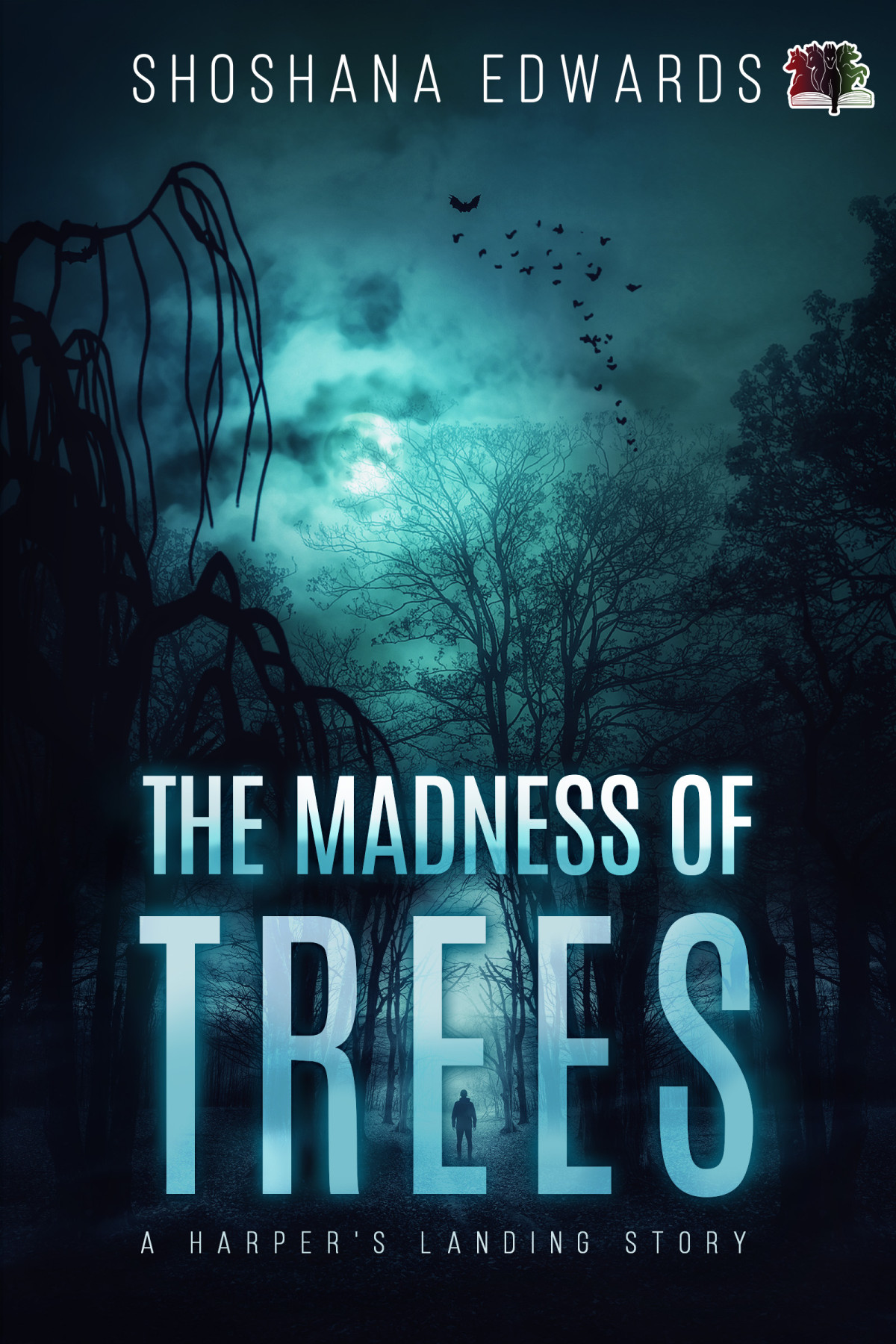 The Madness Of Trees Shoshana Edwards