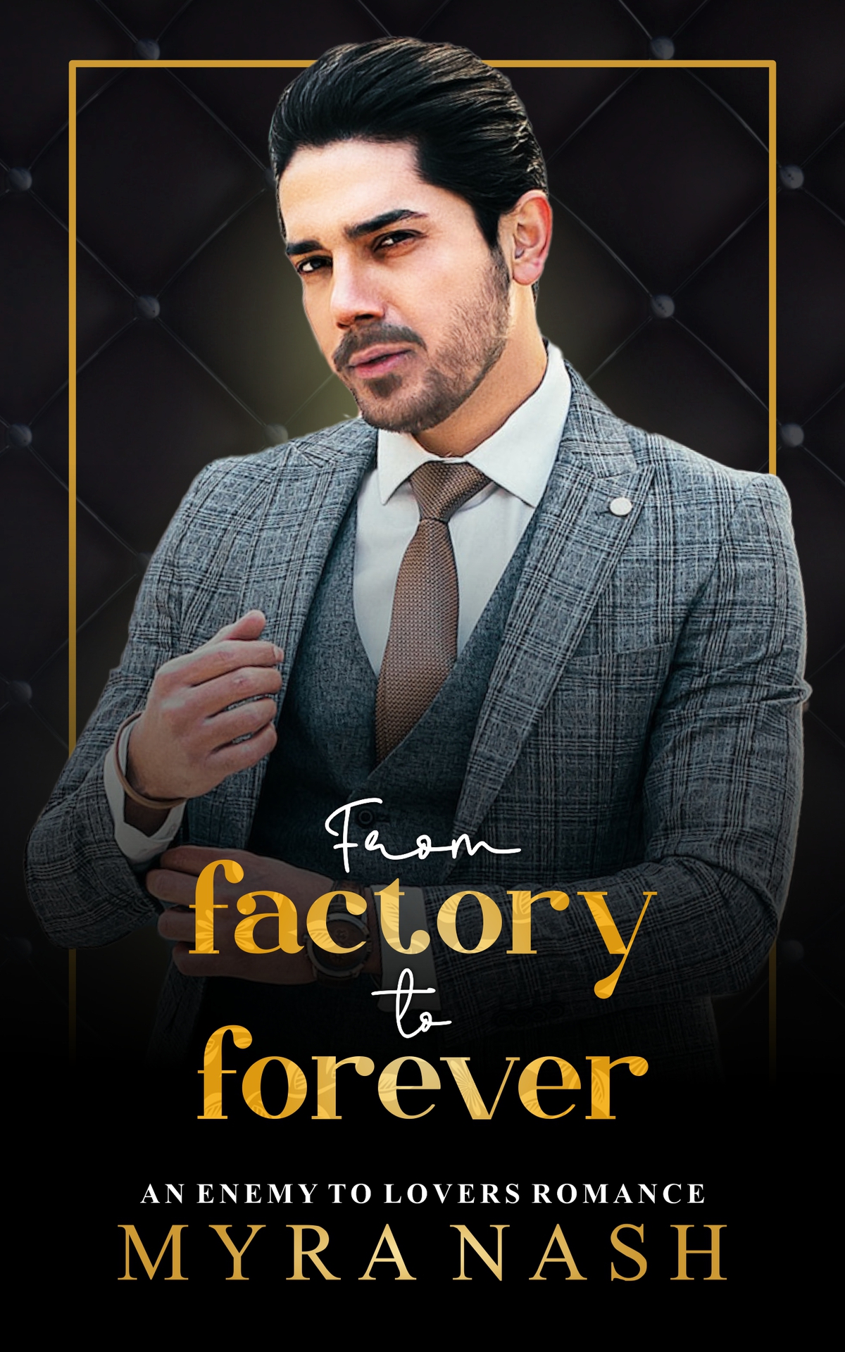 From Factory To Forever An Enemy To Lovers Romance Myra Nash