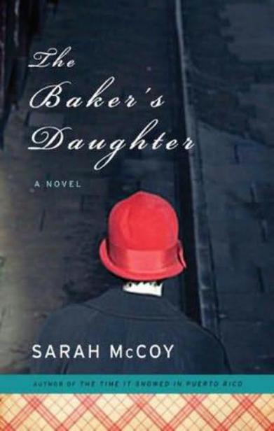 The Bakers Daughter Sarah Mccoy