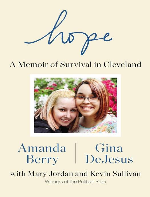 Hope A Memoir Of Survival In Cleveland Amanda Berry