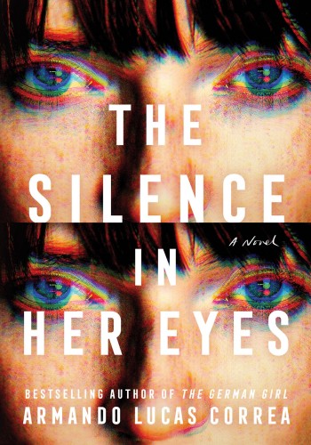 The Silence In Her Eyes Armando Lucas Correa