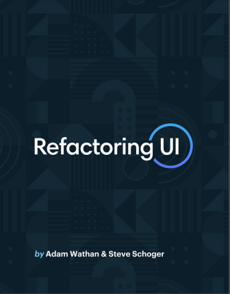 Refactoring Ui 2022th Edition Adam Wathan Steve Schoger
