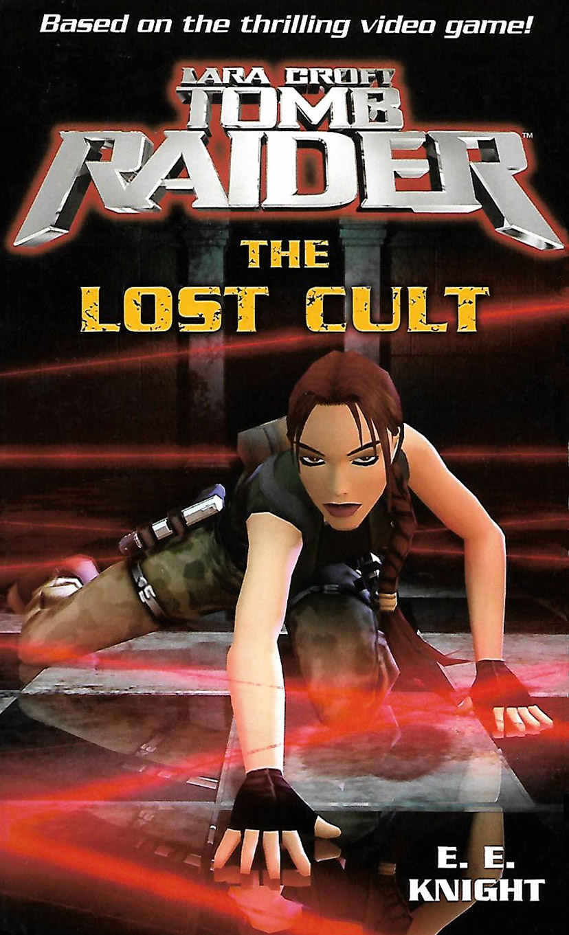 Lara Croft Tomb Raider The Lost Cult E E Knight