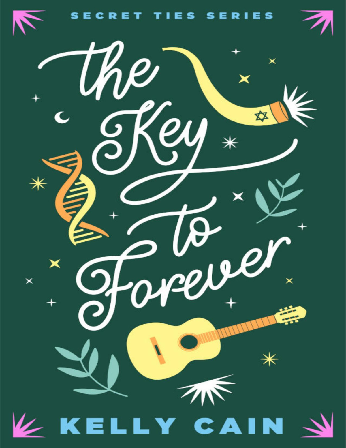 The Key To Forever Kelly Cain