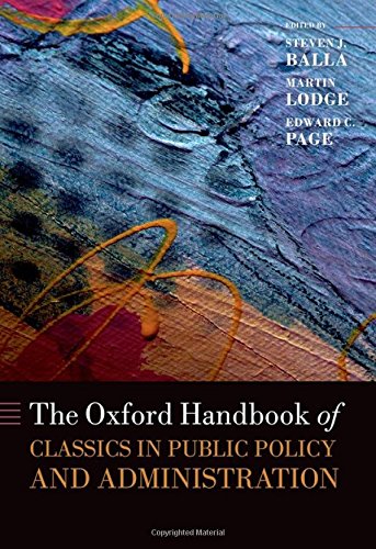 The Oxford Handbook Of Classics In Public Policy And Administration Oxford Handbooks Illustrated Steven J Balla
