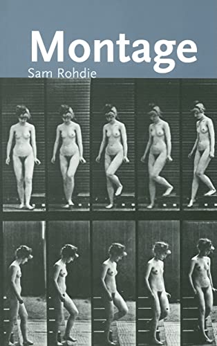 Montage Cinema Aesthetics 1st Edition Rohdie Sam