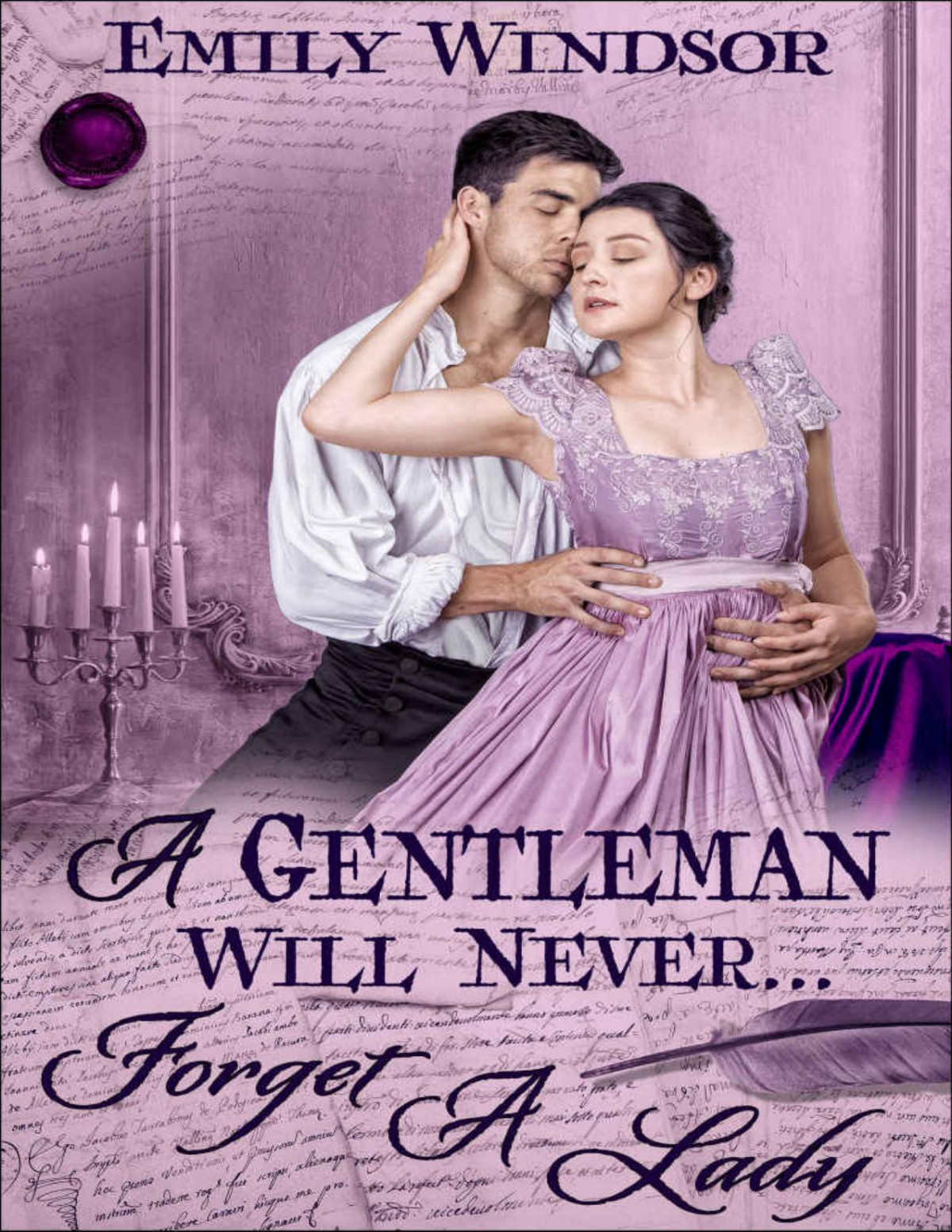 A Gentleman Will Never Forget A Lady The Governess Chronicles Book Three Windsor