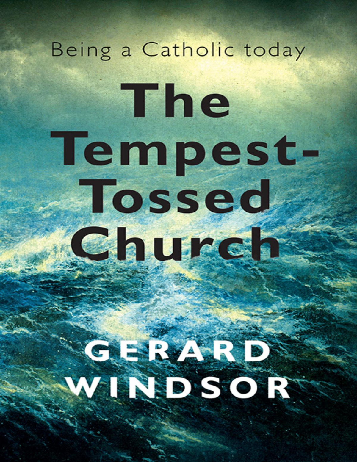 The Tempesttossed Church Windsor Gerard