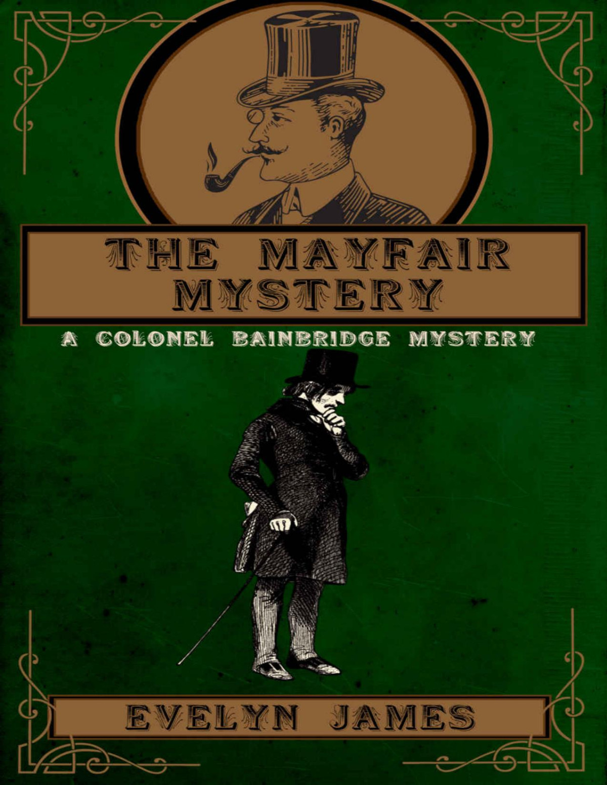 The Mayfair Mystery A Colonel Bainbridge Mystery Evelyn James