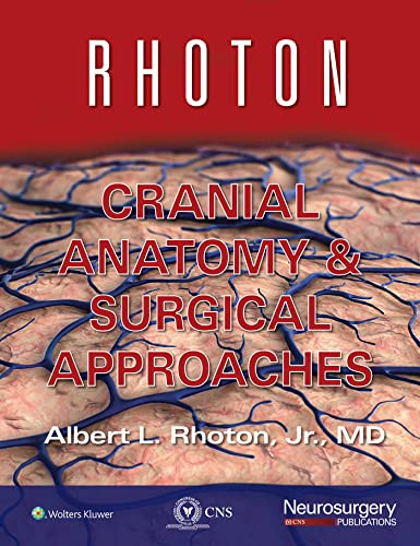 Rhoton Cranial Anatomy And Surgical Approaches Aug 22 20231975226879lww Rhoton Jr Md