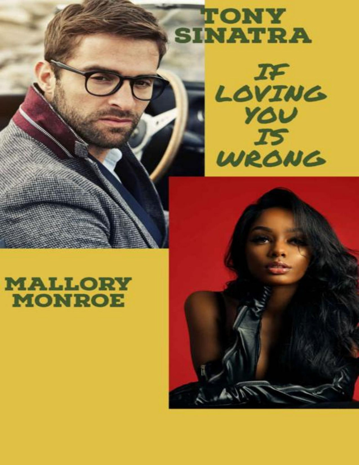Tony Sinatra If Loving You Is Wrong Mallory Monroe