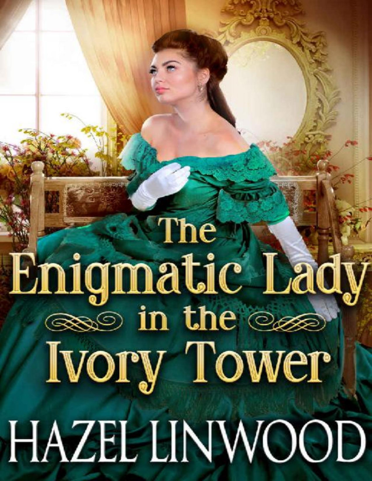 The Enigmatic Lady In The Ivory Tower Hazel Linwood