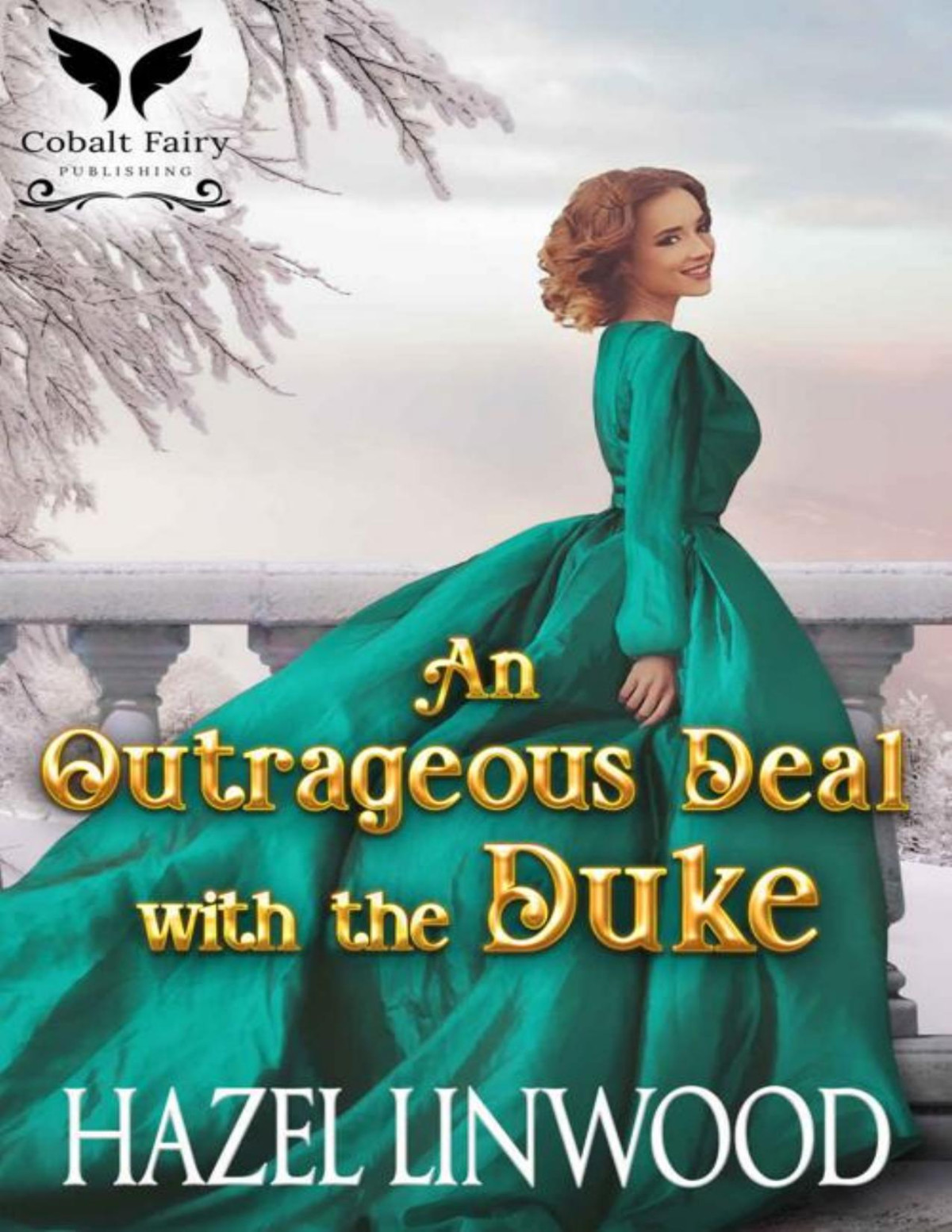 An Outrageous Deal With The Duke A Historical Regency Romance Novel Hazel Linwood