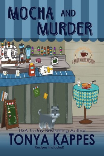 Mocha And Murder Tonya Kappes