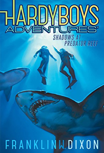 Shadows At Predator Reef 7 Hardy Boys Adventures Dixon Franklin W
