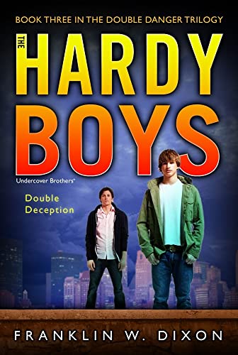 Double Deception Double Danger Trilogy Book 3 Hardy Boys Undercover Brothers No 27 Dixon