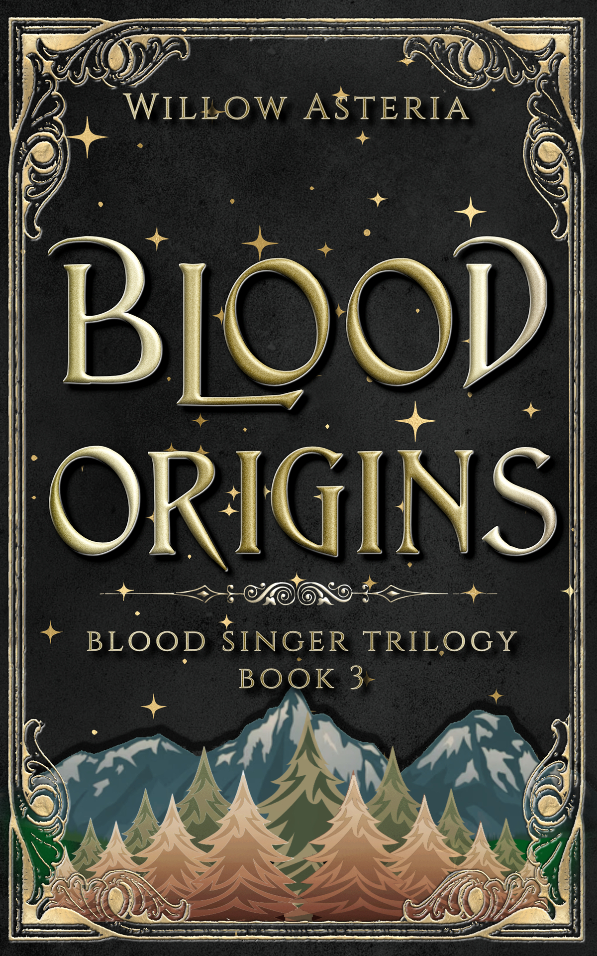 Blood Origins Blood Singer Trilogy Book 3 Willow Asteria