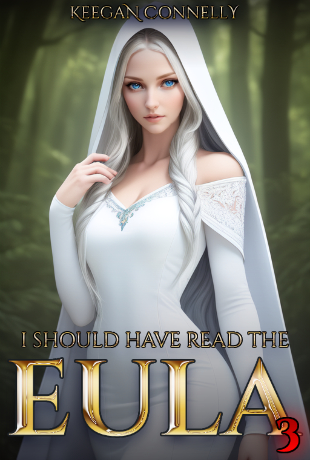 I Should Have Read The Eula 3 An Isekai Litrpg Adventure Keegan Connelly