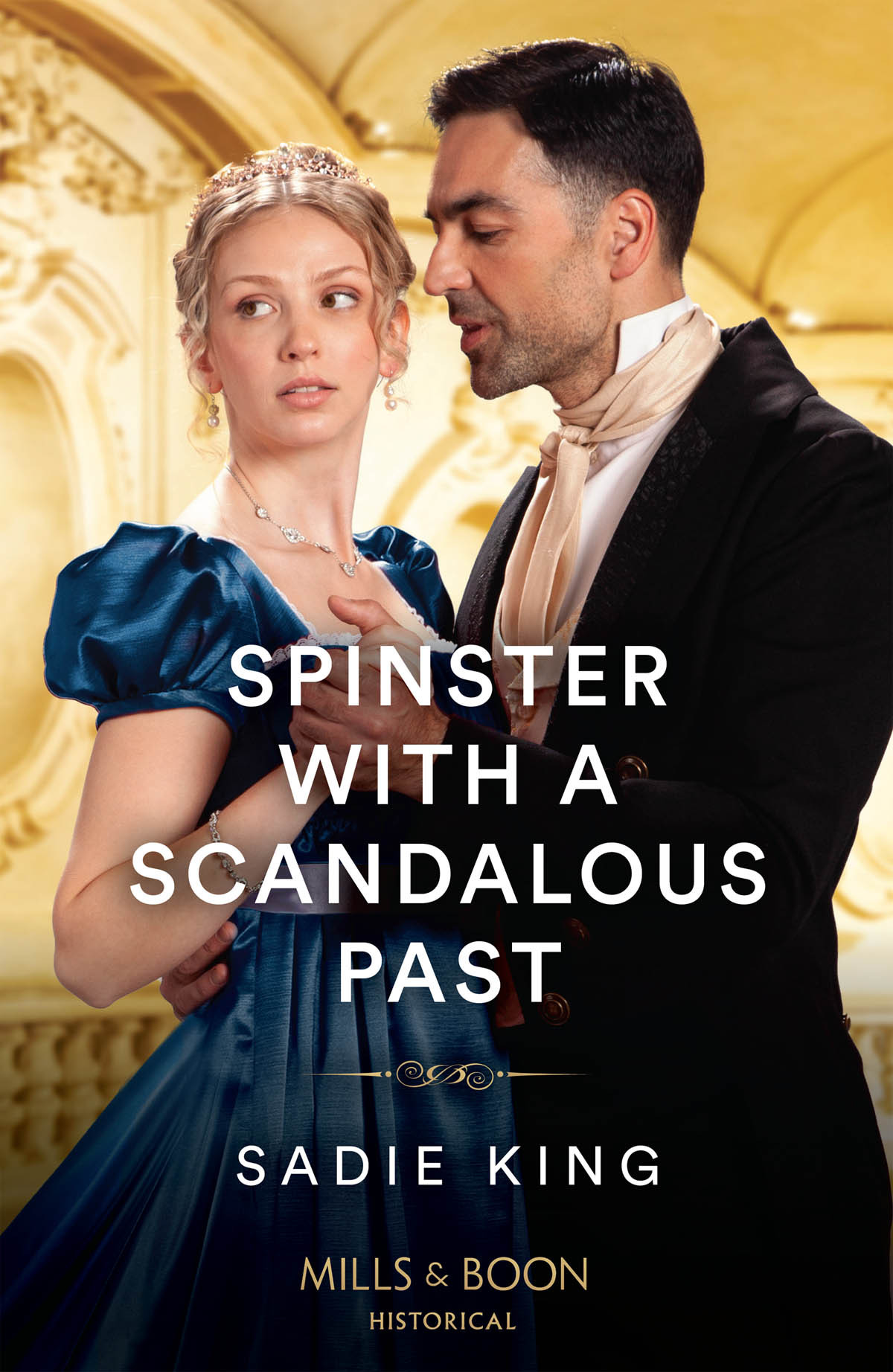 Spinster With A Scandalous Past Sadie King