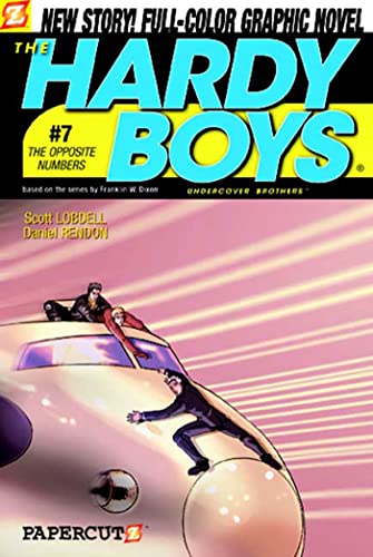 The Opposite Numbers Hardy Boys Graphic Novels Undercover Brothers 7 Rev Lobdell