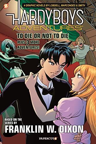 To Die Or Not To Die Hardy Boys Adventures Graphic Novel The Hardy Boys Adventures Graphic Novels 1 Scott Lobdell