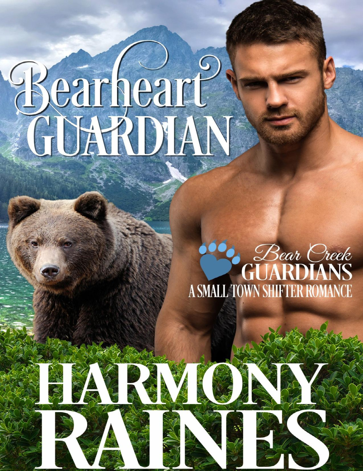 Bearheart Guardian A Small Town Shifter Romance Harmony Raines