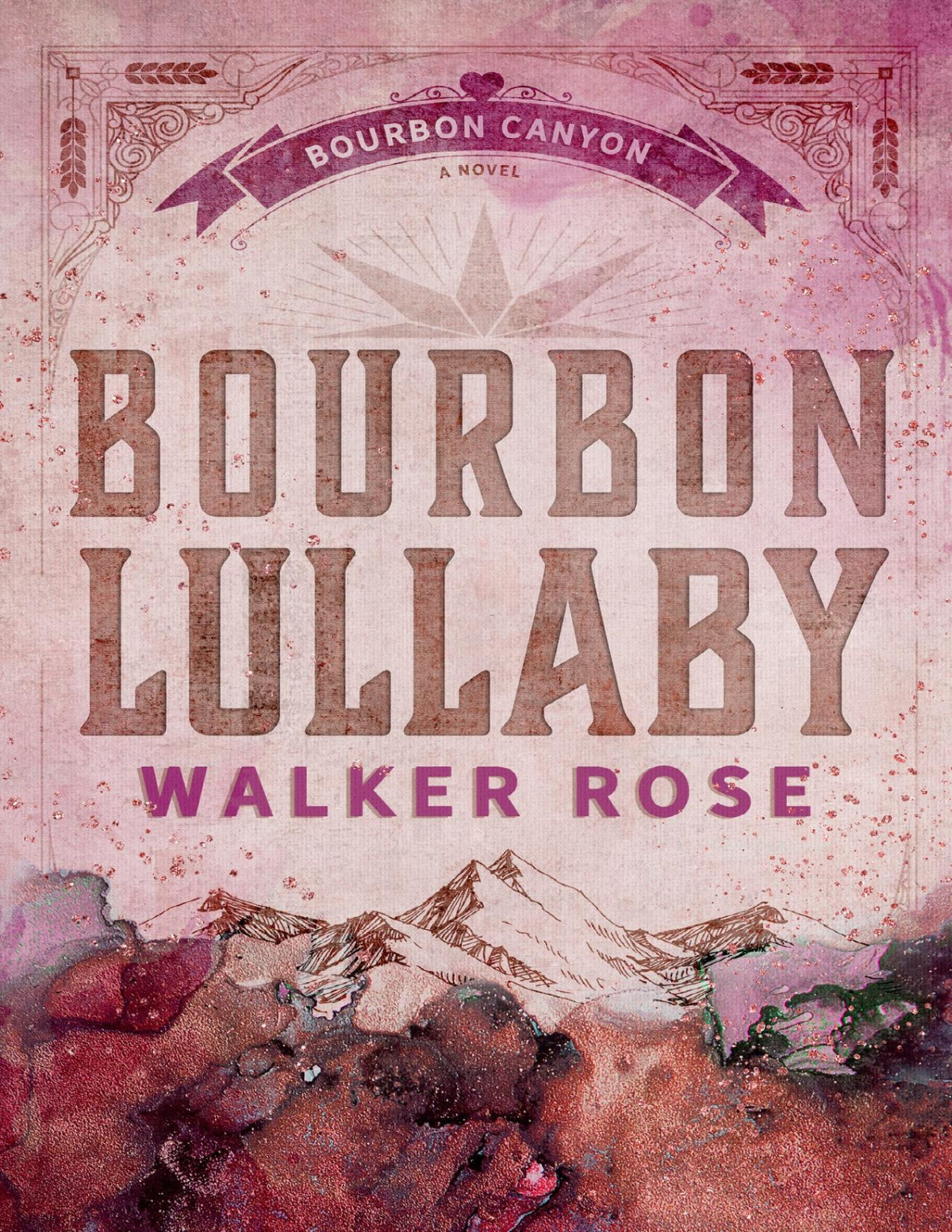 Bourbon Lullaby Bourbon Canyon Walker Rose