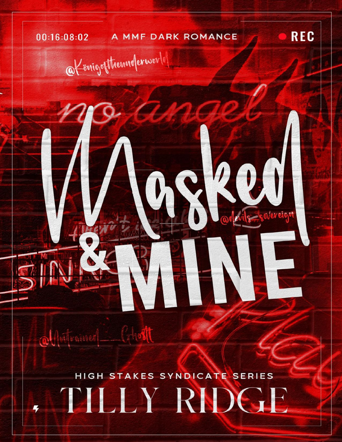 Masked Mine A Mmf Dark Romance High Stakes Syndicate Series Tilly Ridge
