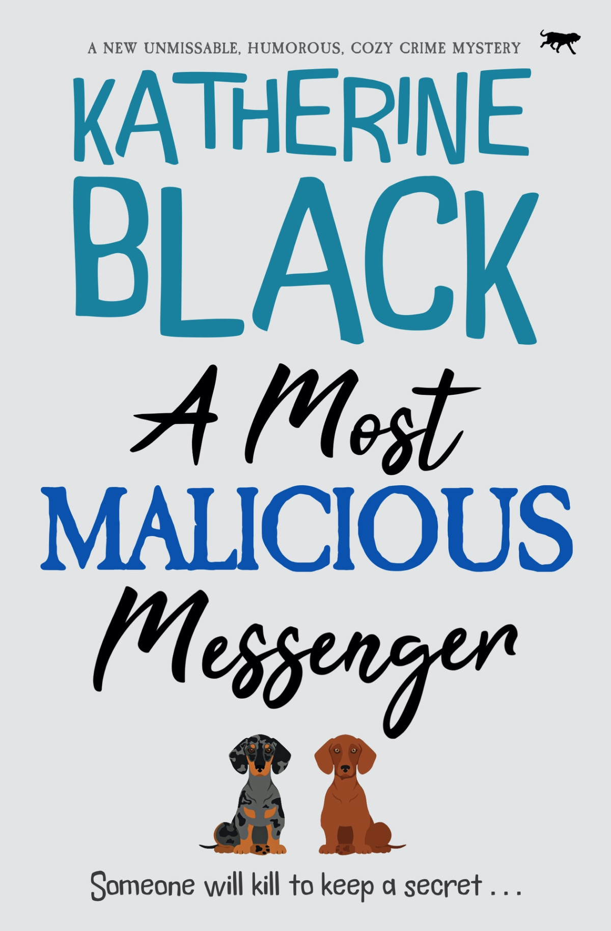 A Most Malicious Messenger A New Unmissable Humorous Cozy Crime Mystery The Most Unusual Mysteries Book 2 Katherine Black