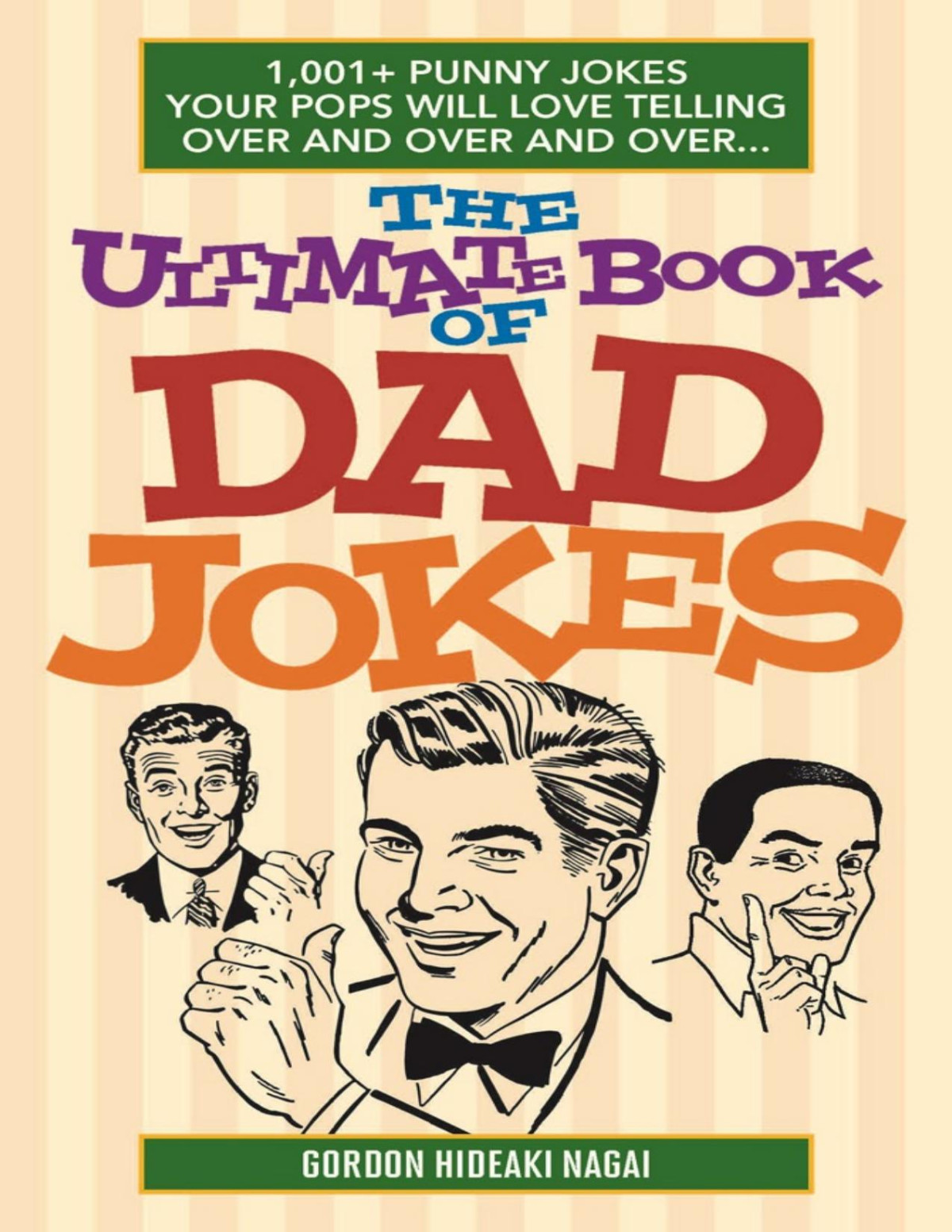 The Ultimate Book Of Dad Jokes Gordon Hideaki Nagai