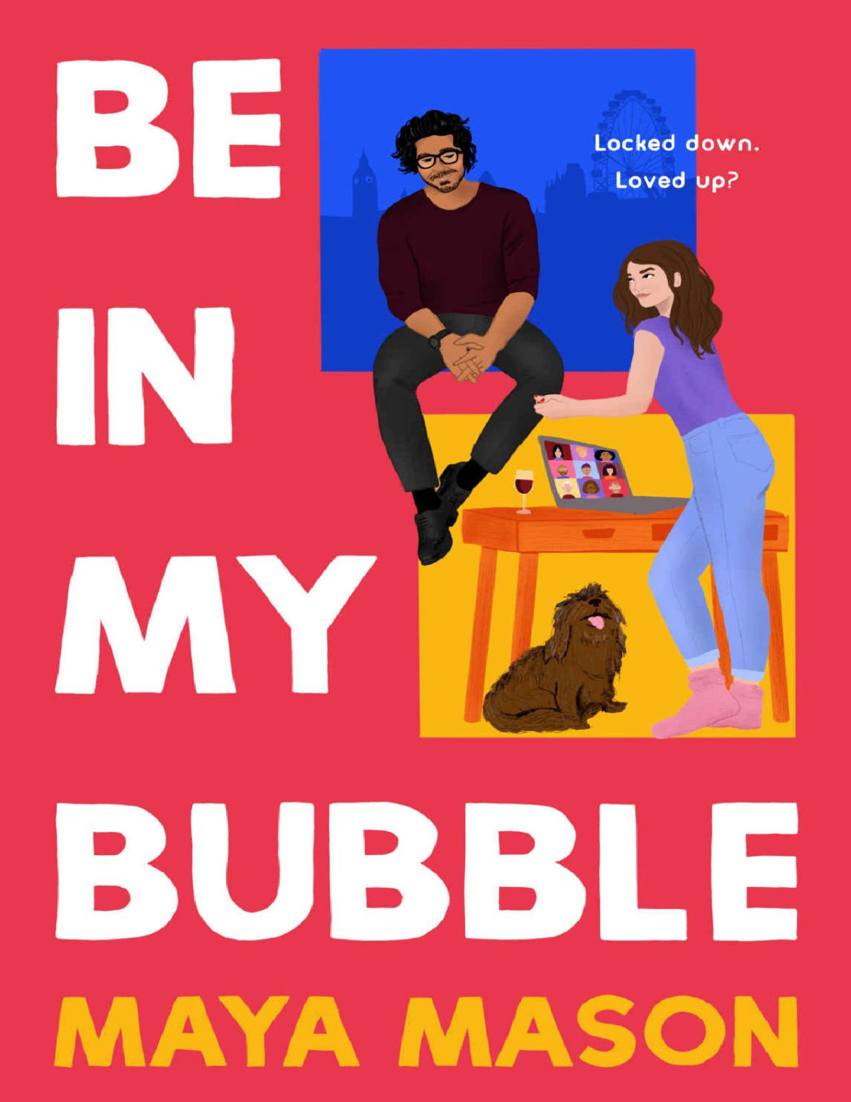Be In My Bubble Mason Maya