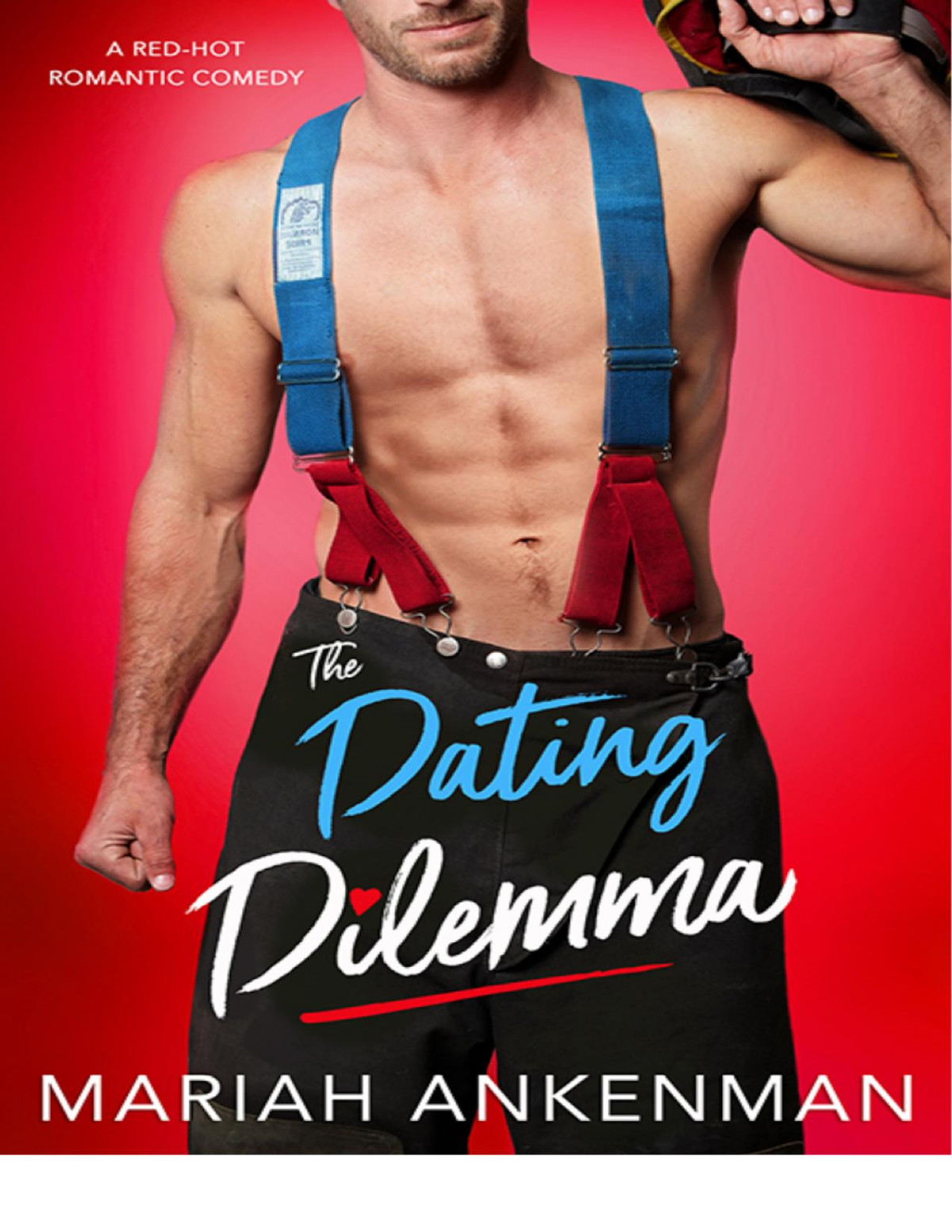 The Dating Dilemma Mariah Ankenman