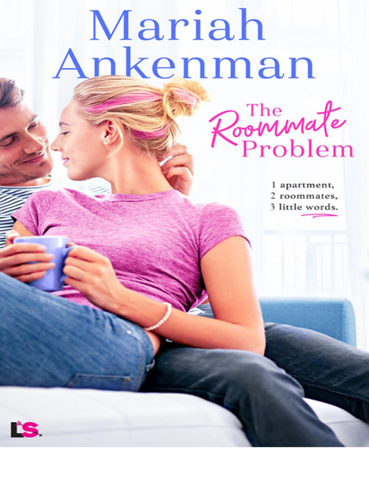 The Roommate Problem Mariah Ankenman