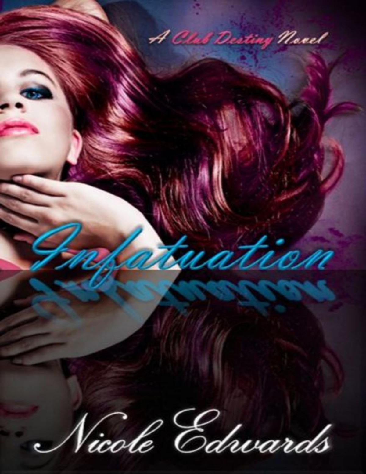 Infatuation 4club Destiny 1st Nicole Edwards