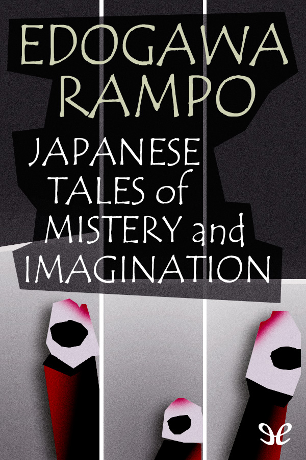 Japanese Tales Of Mystery And Imagination Edogawa Rampo