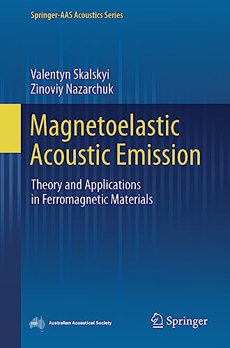Magnetoelastic Acoustic Emission Theory And Applications In Ferromagnetic Materials 1st Edition Valentyn Skalskyi