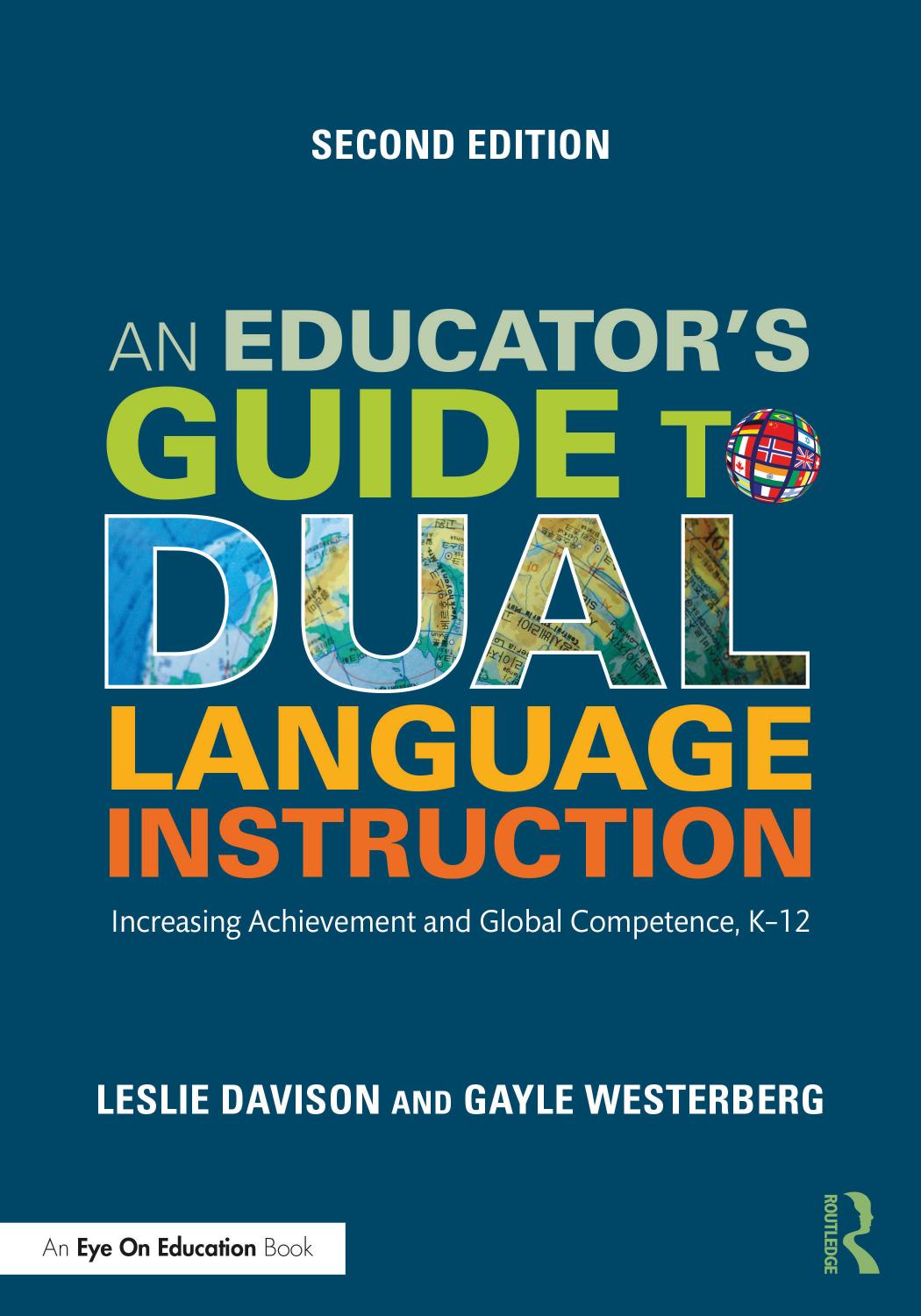 An Educators Guide To Dual Language Instruction Increasing Achievement And Global Competence K12 2nd Edition Leslie Davison
