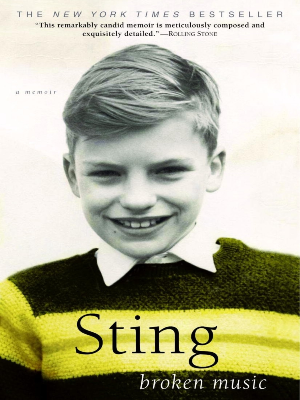 Broken Music A Memoir Reprint Sting
