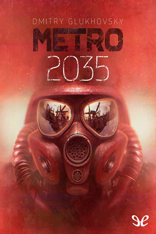 Metro 2035 Dmitry Glukhovsky