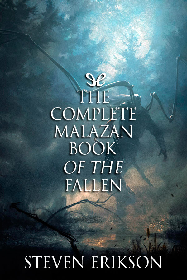 The Complete Malazan Book Of The Fallen Steven Erikson