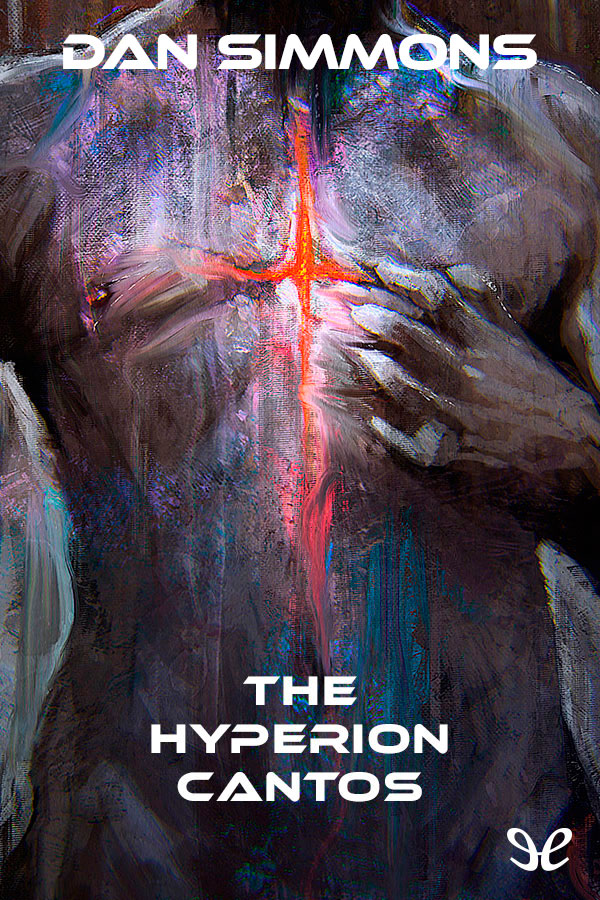 The Hyperion Cantos Dan Simmons