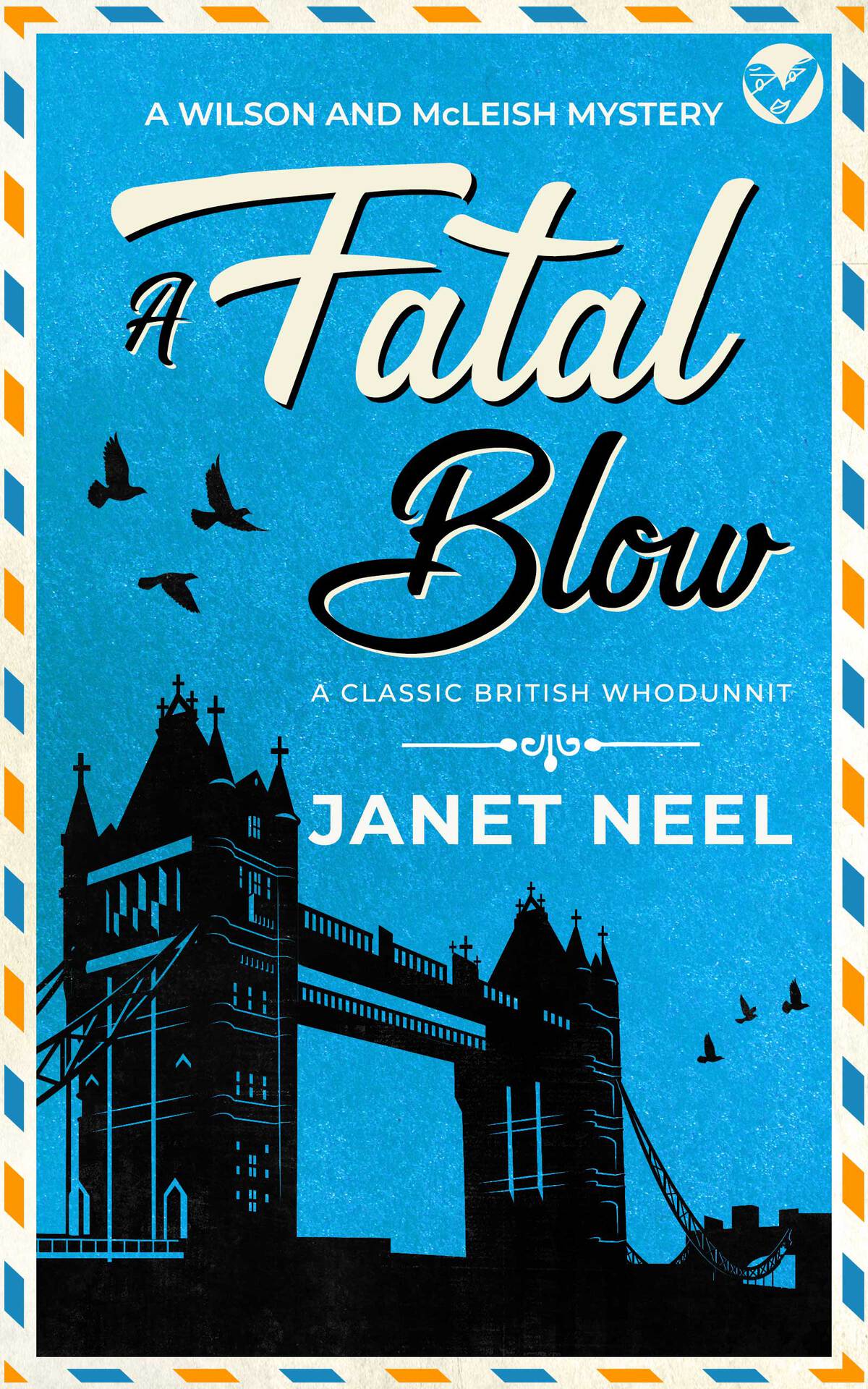 A Fatal Blow An Absolutely Gripping Classic British Whodunnit Janet Neel