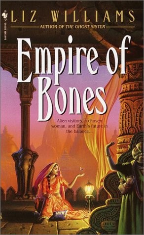 Empire Of Bones Liz Williams
