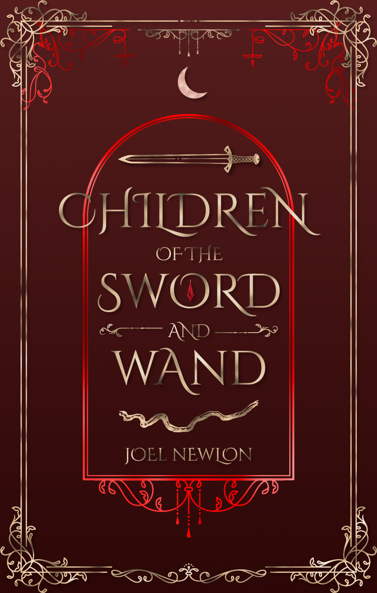 Children Of The Sword And Wand Joel Newlon