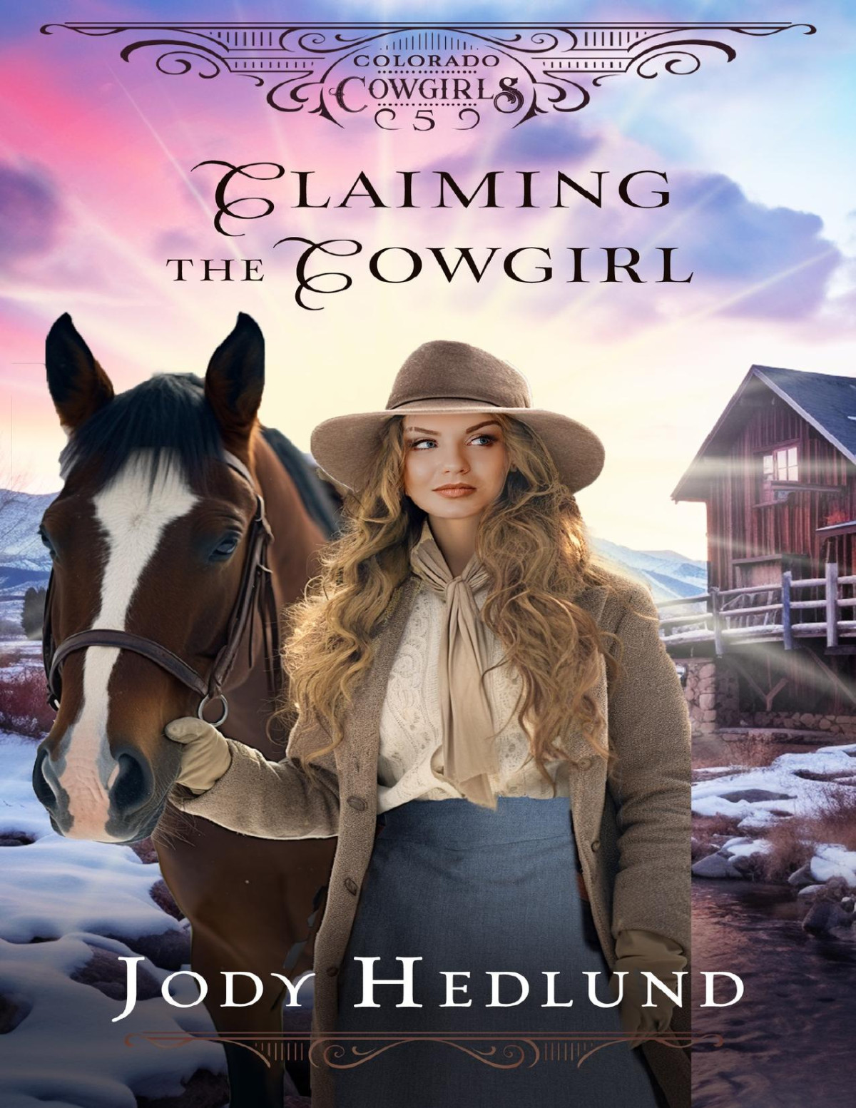 Claiming The Cowgirl A Sweet Historical Romance Novella Jody Hedlund