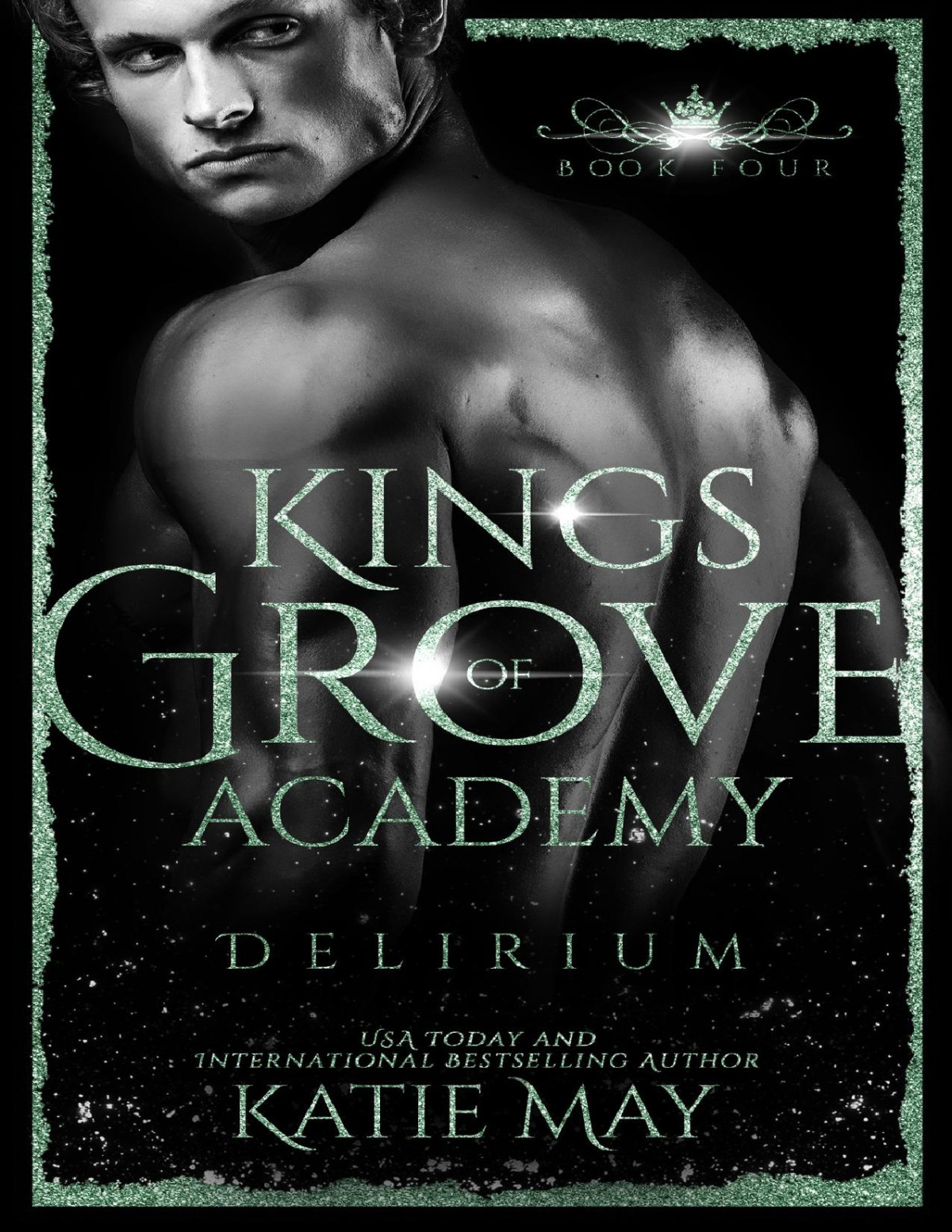 Delirium Kings Of Grove Academy Book 4 Katie May