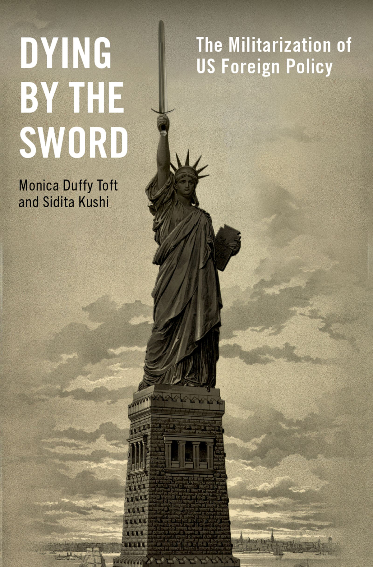 Dying By The Sword Monica Duffy Toft