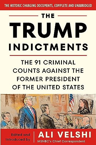 The Trump Indictments The 91 Criminal Counts Against The Former President Of The United States Velshi