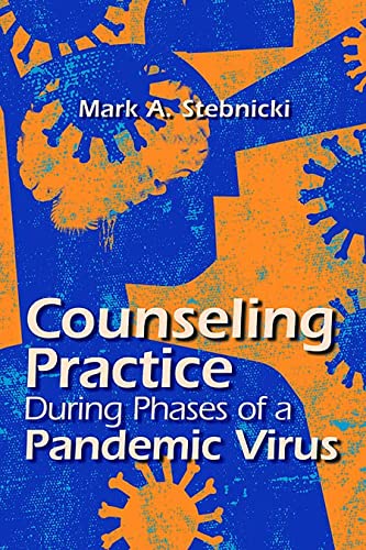 Counseling Practice During Phases Of A Pandemic Virus 1st Edition Stebnicki